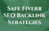 Safe Fiverr SEO Backlink Strategies To Increase Referring Domain Links